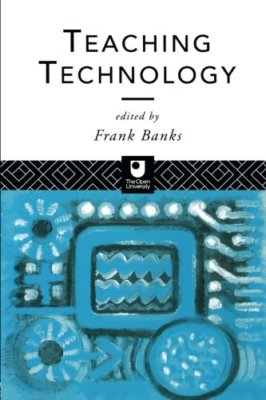 Teaching Technology (Open University Postgraduate Certificate in Education Cou,