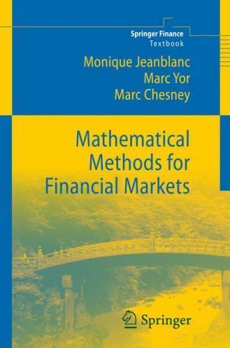 Mathematical Methods for Financial Markets (Springer Finance), Jeanblanc, Moniqu