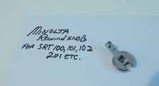 Minolta SRT Rewind Knob for SRT 100,101,102,200,201,303 ETC. Genuine Minolta OEM