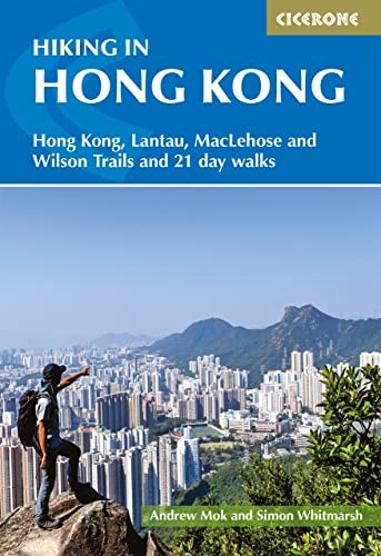 Hiking in Hong Kong: Hong Kong, Lantau, MacLehose and Wilson Trails and 21 day walks (Cicerone Hiking Guides) - Image 8
