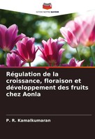 P. R. Kamalkumaran | RéGulation De La Croissance, Floraison Et DéVeloppement...