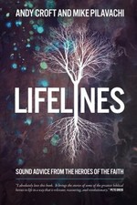Lifelines : Sound Advice from the Heroes of the Faith Paperback