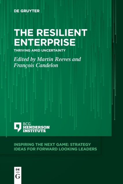 The Resilient Enterprise: Thriving amid Uncertainty by Martin Reeves PAPERBACK