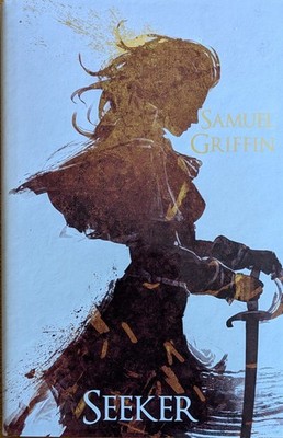 Seeker, Samuel Griffin Signed Copy, Historical Fantasy Sentinel Archives, Book 1