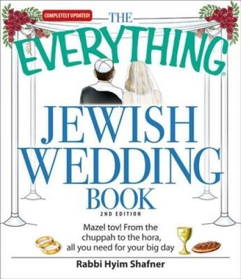 The Everything Jewish Wedding Book: Mazel tov! From the chuppah to the ho - GOOD