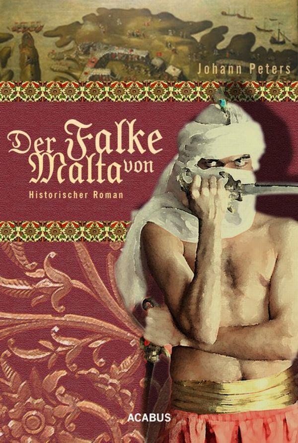 Thumbnail - Der Falke Von Malta | Johann Peters | Deutsch | Taschenbuch | 212 S. |