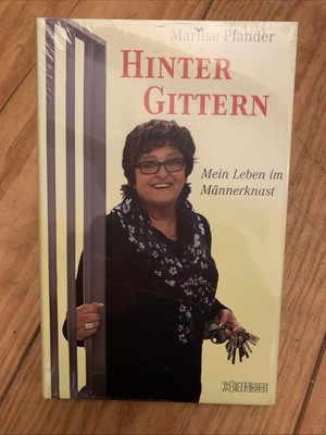 HINTER GITTERN: MEIN LEBEN IM MÄNNERKNAST - Marlise Pfander (Hardcover)