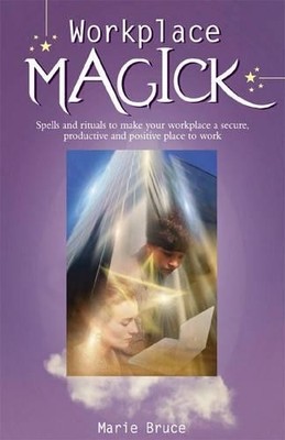 Marie Bruce Workplace Magick (Taschenbuch)