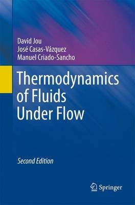 Thermodynamics of Fluids Under Flow - 9789400790230