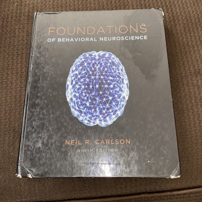 Foundations of Behavioral Neuroscience 9th Edition Hardcover