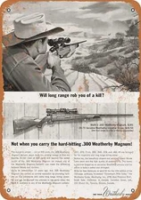 METAL SIGN - 1963 Weatherby .300 Magnum Rifles - Vintage Look Reproduction