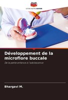 DéVeloppement De La Microflore Buccale De La Petite Enfance à L'adolescence M.