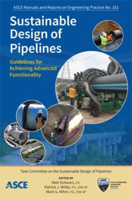 Sustainable Design of Pipelines : Guidelines for Achieving Advanced Functiona...