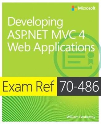Exam Ref 70-486: Developing ASP.NET MVC 4 Web Applications - Paperback - GOOD