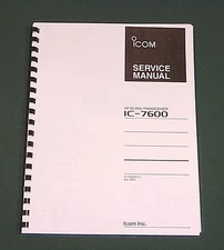 Icom IC-7600 Service Manual: Complete with all 11" X 17" Foldouts (full color)