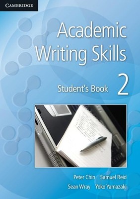 ACADEMIC WRITING SKILLS 2 STUDENTS BOOK by Peter Chin Paperback Self Help