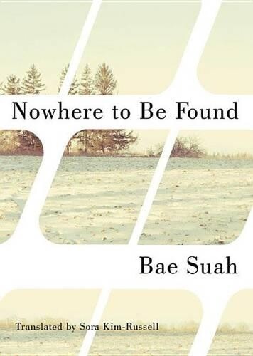 Bae Suah Nowhere to Be Found (Tascabile)
