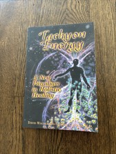 Tachyon Energy A New Paradigm of Holistic Hea...