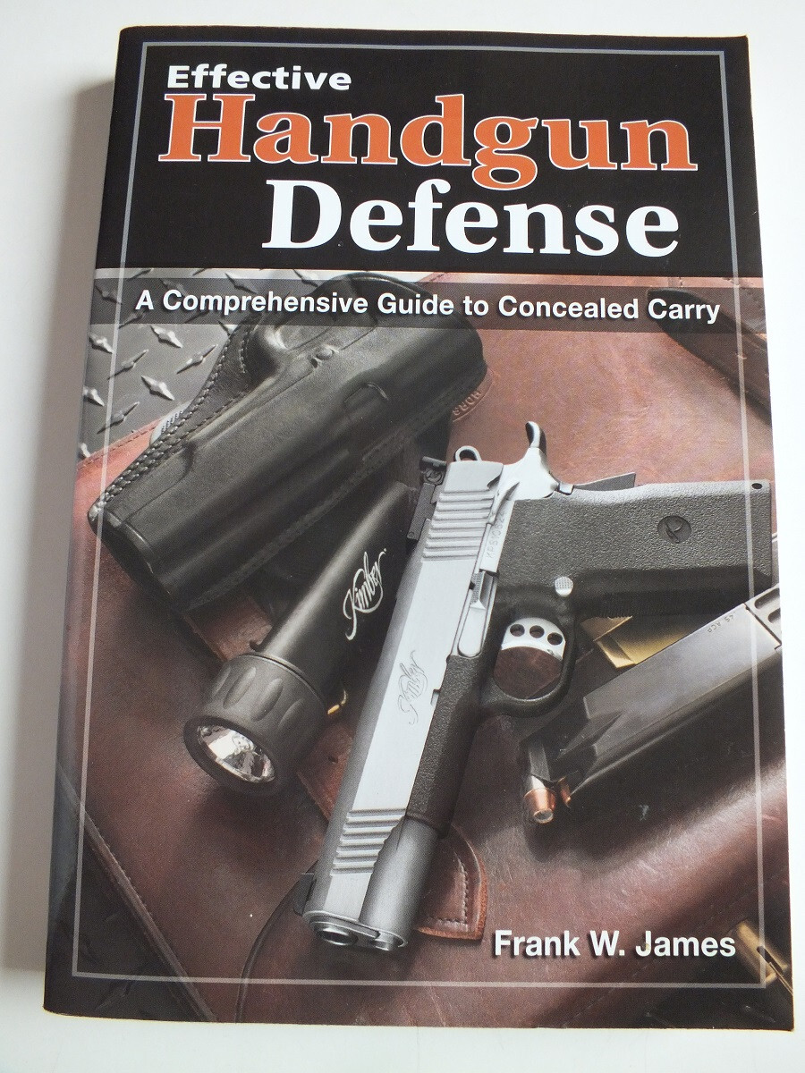 Effective Handgun Defense: A Comprehensive Guide to Concealed Carry