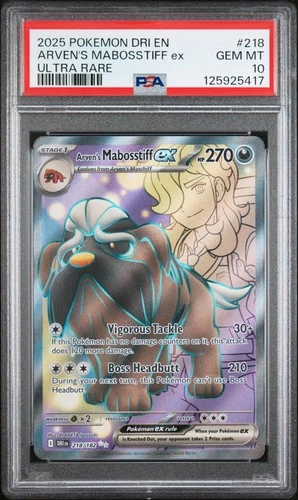 2025 POKEMON DRI EN-DESTINED RIVALS ULTRA RARE #218 ARVEN'S MABOSSTIFF EX PSA 10