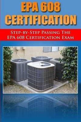 H Benetti Step by Step passing the EPA 608 certification exam (Paperback)