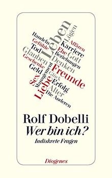 Wer bin ich?: Indiskrete Fragen von Dobelli, Rolf | Buch | Zustand gut