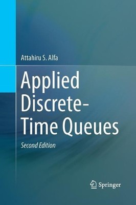Applied Discrete-Time Queues - 9781493980451