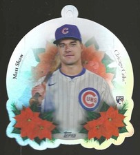 Matt Shaw 2025 Topps Holiday Oversized Die Cut Ornaments RC Card# OO-9