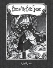 Birds of the Belle Epoque by Chad Crowe (English) Paperback Book