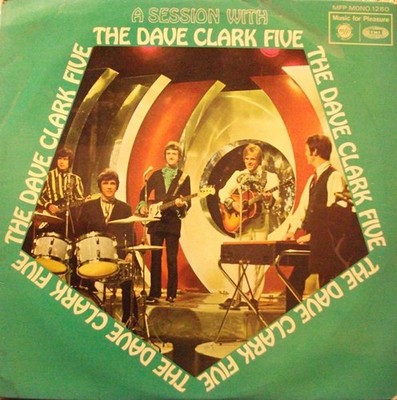 The Dave Clark Five - A Session With The Dave Clark Five - (MFP 1260)- (LP, Albu