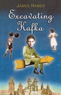 Excavating Kafka Gebunden James Hawes