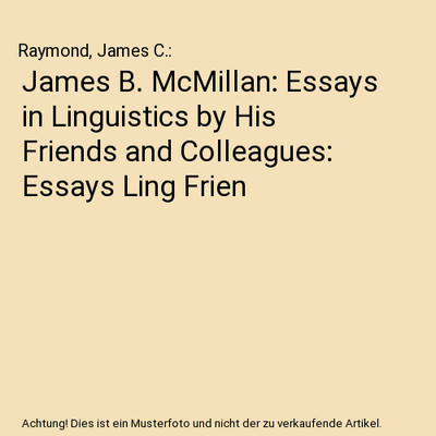 James B. McMillan: Essays in Linguistics by His Friends and Colleagues: Essays L