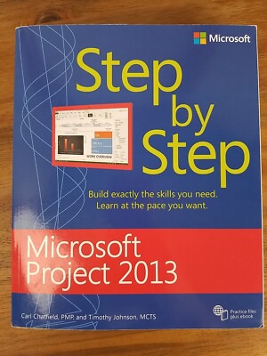 Microsoft Project 2013 Step by Step by Carl Chatfield: Used Learn MS Project