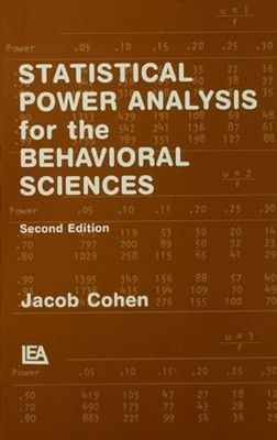 Statistical Power Analysis for the Behavioral Sciences by Jacob Cohen: Used