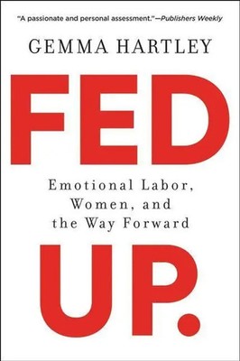 Fed Up | Emotional Labor, Women, and the Way Forward | Gemma Hartley | Englisch