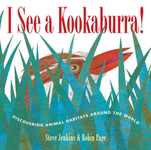 I See a Kookaburra!: Discovering Animal Habitats Around the World by Robin Page