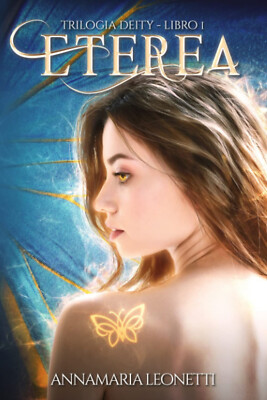 Eterea - Annamaria Leonetti - Independently published, 2021