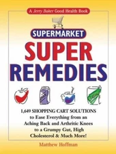 Jerry Baker's Supermarket Super Remed- 9780922433636, Matthew Hoffman, hardcover