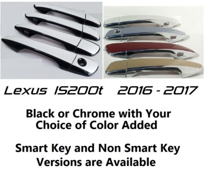 Custom Black or Chrome Door Handle Overlays 2016-2017 Lexus IS200t U PICK COLOR