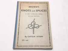 ANTIQUE BROWNS KNOTS AND SPLICES REVISED EDITION CAPTAIN JUTSUM BOOK SALING
