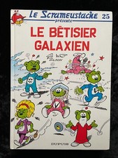 # BD EO - LE SCRAMEUSTACHE 25 - LE BÉTISIER GALAXIEN - éd. Dupuis - 1994