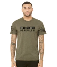 Fear = Control Be FearlessVALOR BATTLE READY UNISEX SUPER SOFT SHIRT GRAPHIC TEE