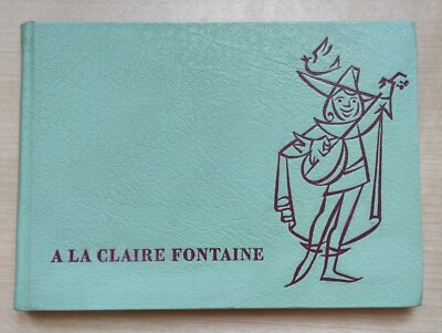 A la Claire Fontaine, 1960 Bern, Schweizer Lieder, Illustrationen von Paul Bovée