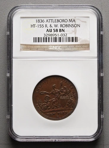 1836 R&W Robinson Attleboro Mass. Hard Times Merchant Token NGC AU58BN HT-155