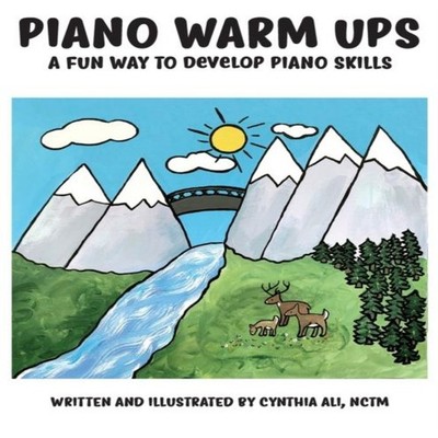 WARM UPS A Great Way to Develop Piano Skills Cynthia Ali Paperbac