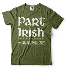 Part Irish All Drunk Shirt Funny Irish St. Patrick's Day Drinking Shirt Tee
