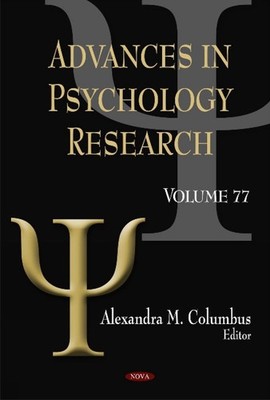 Advances in Psychology Research: Volume 77 by Alexandra M. Columbus (English) Ha