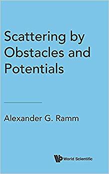 Alexander G. Ramm - Scattering By Obstacles And Potentials - New Hardb - X555z