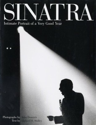 Sinatra: An Intimate Portrait of a Very Good Y by Stolley, Richard B. 1584792469