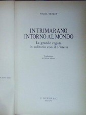 Tetley IN TRIMARANO INTORNO AL MONDO mursia